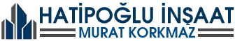 Hatipoğlu İnşaat Murat Korkmaz